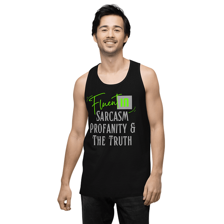 Fluent in Sarcasm Profanity & The Truth Men's Tank Top product image (7)