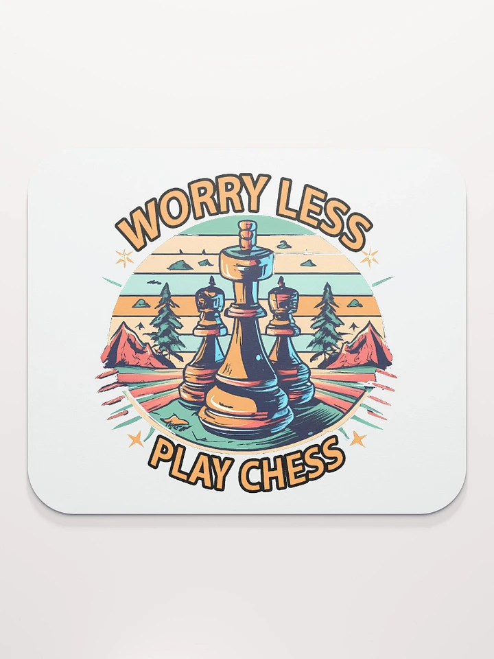 WORRY LESS PLAY CHESS - Classic Mouse Pad product image (2)