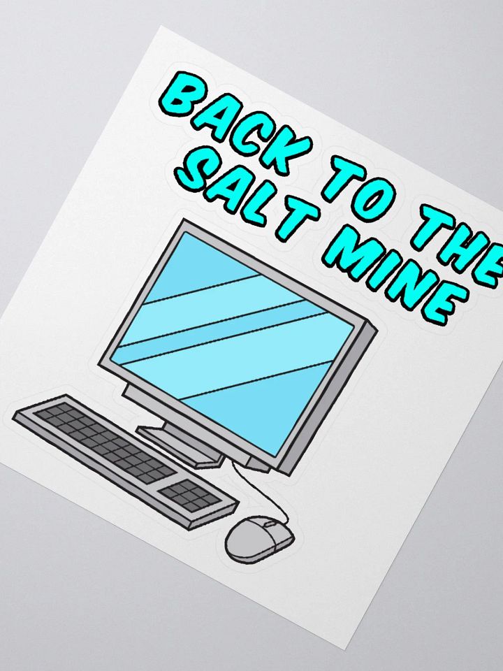 Back To The Salt Mine Sticker product image (2)