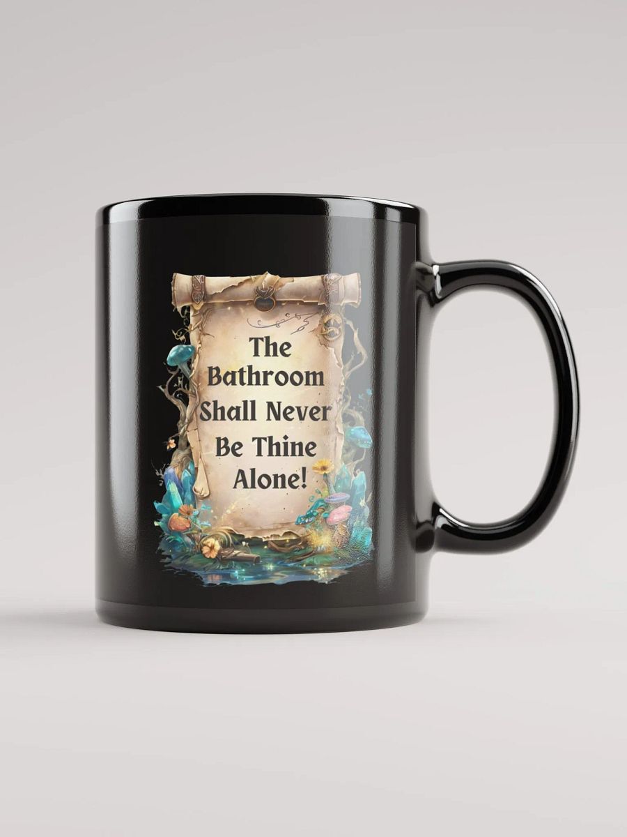 The Bathroom Shall Never Be Thine Alone – Funny Mom Mug, Fairytale Parenting Humor, Coffee Lover Mom Life Gift product image (2)