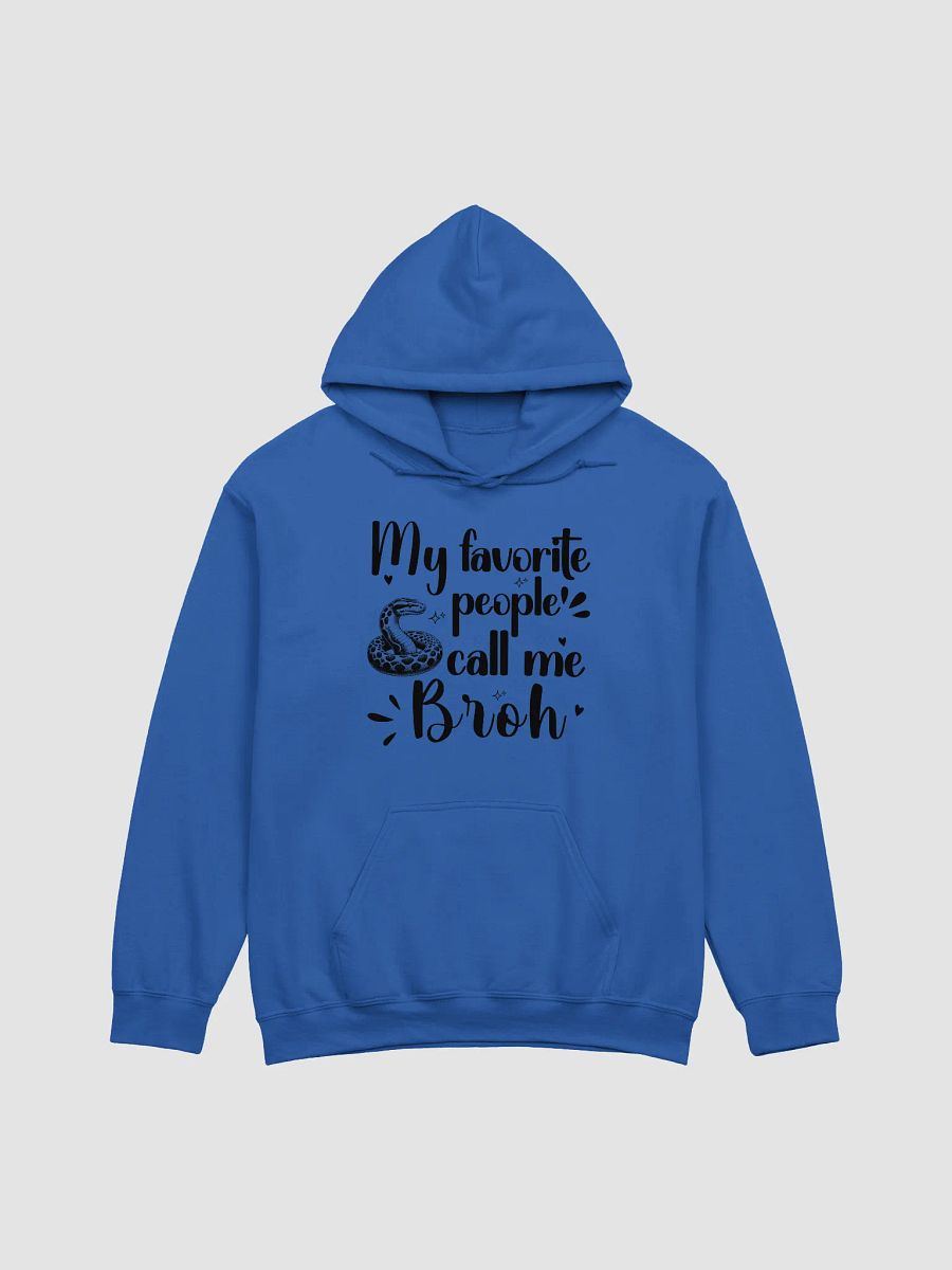 My Favorite People Call Me Broh, Brother Gildan Hoodie product image (2)