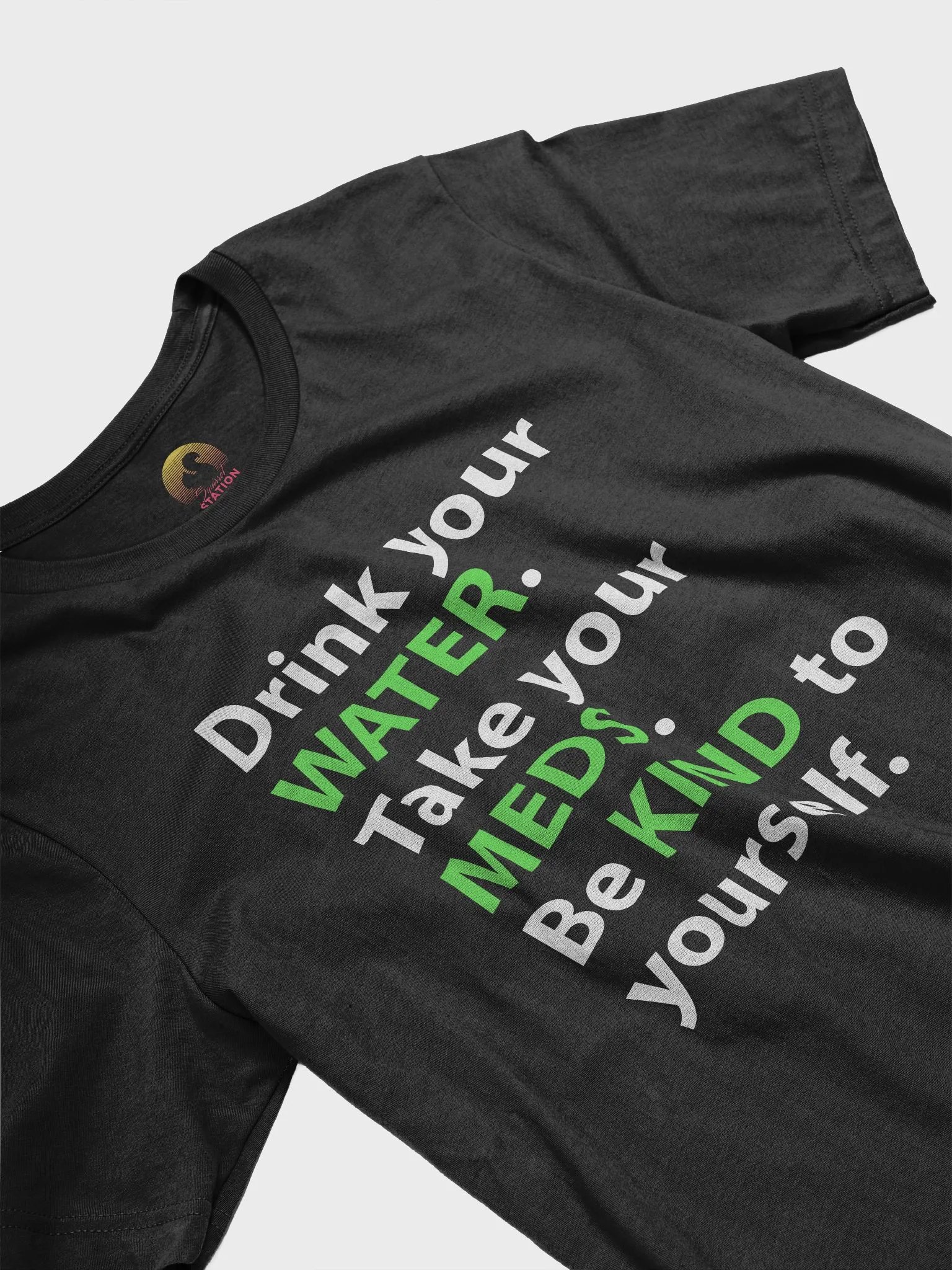 Water, Meds & Kindness T-shirt (Green) product image (4)