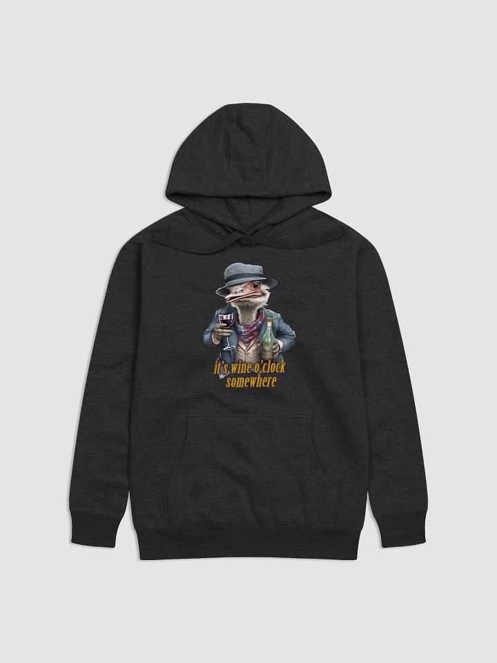 it's wine o'clock somewhere Ostriches Hoodie product image (1)