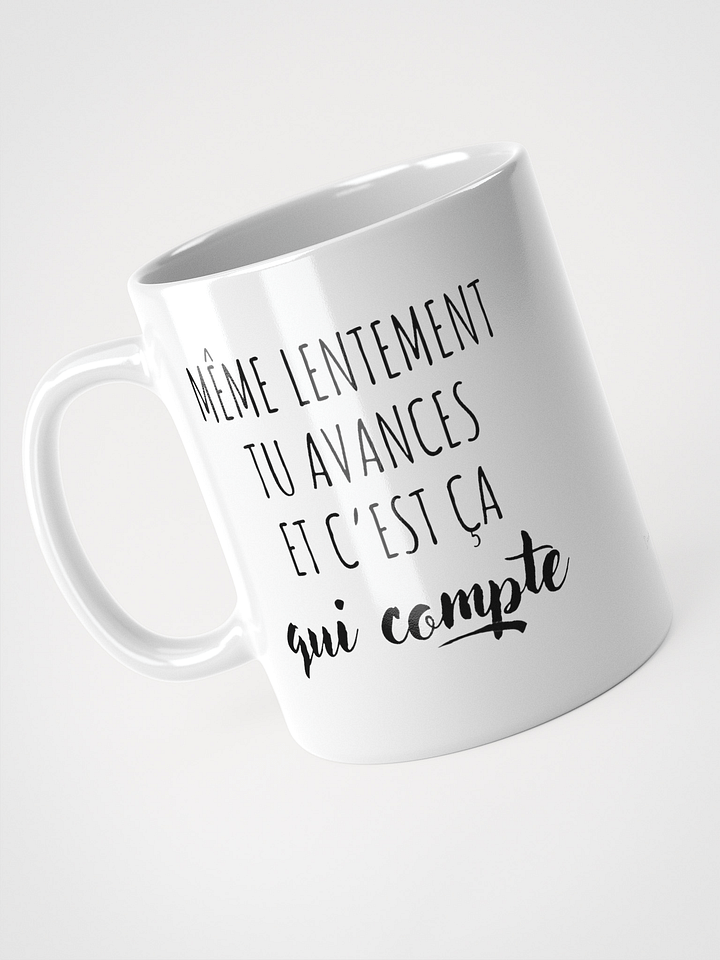 Mug Blanc - Même lentement - Cadeau citation positive product image (2)