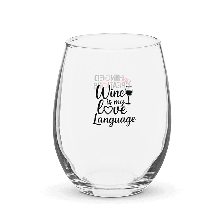 Wine is My Love Language Wine Glass product image (1)
