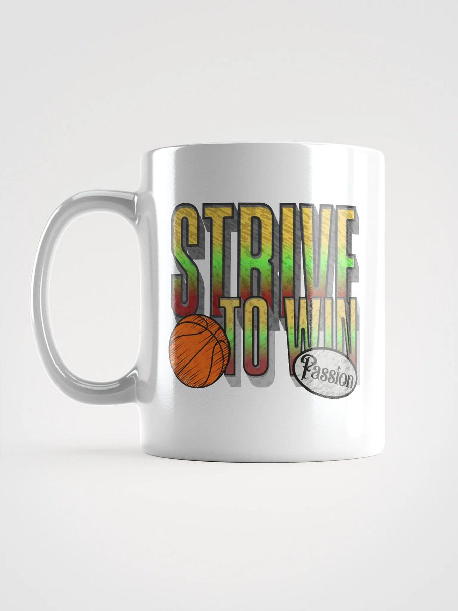 Strive To Win Basketball Passionate Hoops White Glossy Mug product image (1)