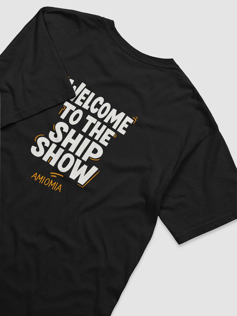 AMIOMIA -Welcome to the SHIPshow - T-shirt product image (4)