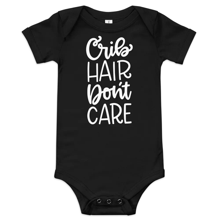 “Crib Hair Don’t Care” Baby One-Piece product image (1)