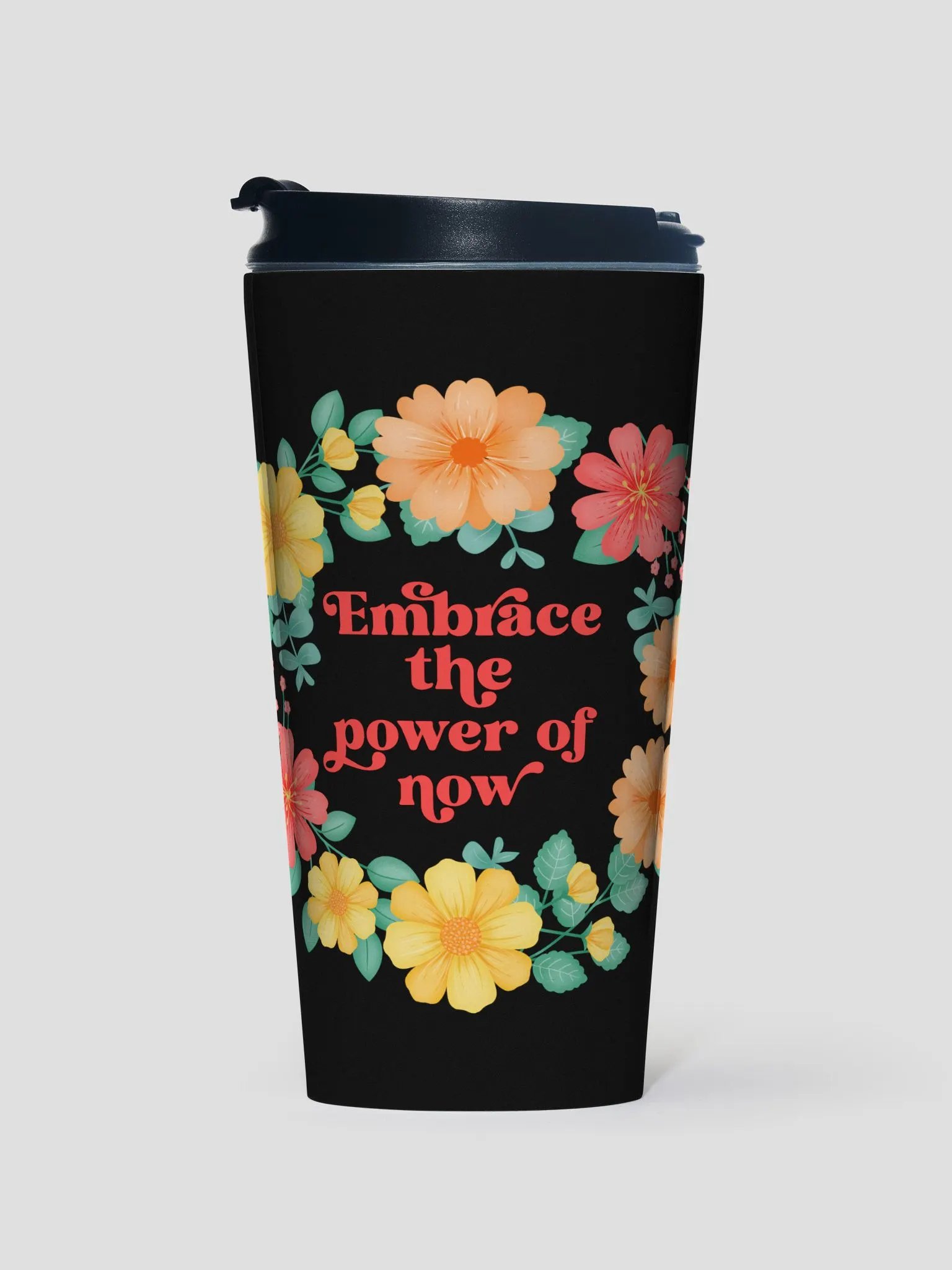 Embrace the power of now - Motivational Travel Mug product image (1)