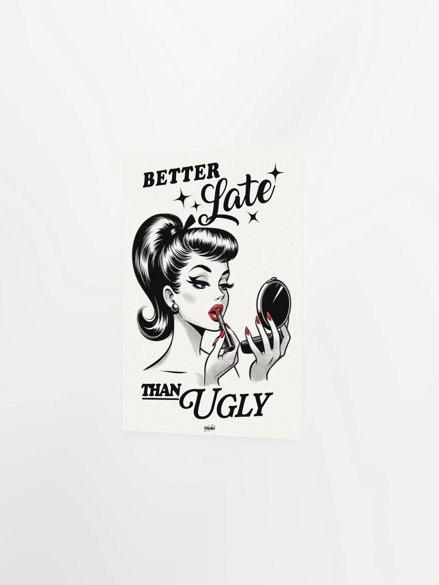 Better Late Than Ugly Print (Black-White ver.) product image (17)