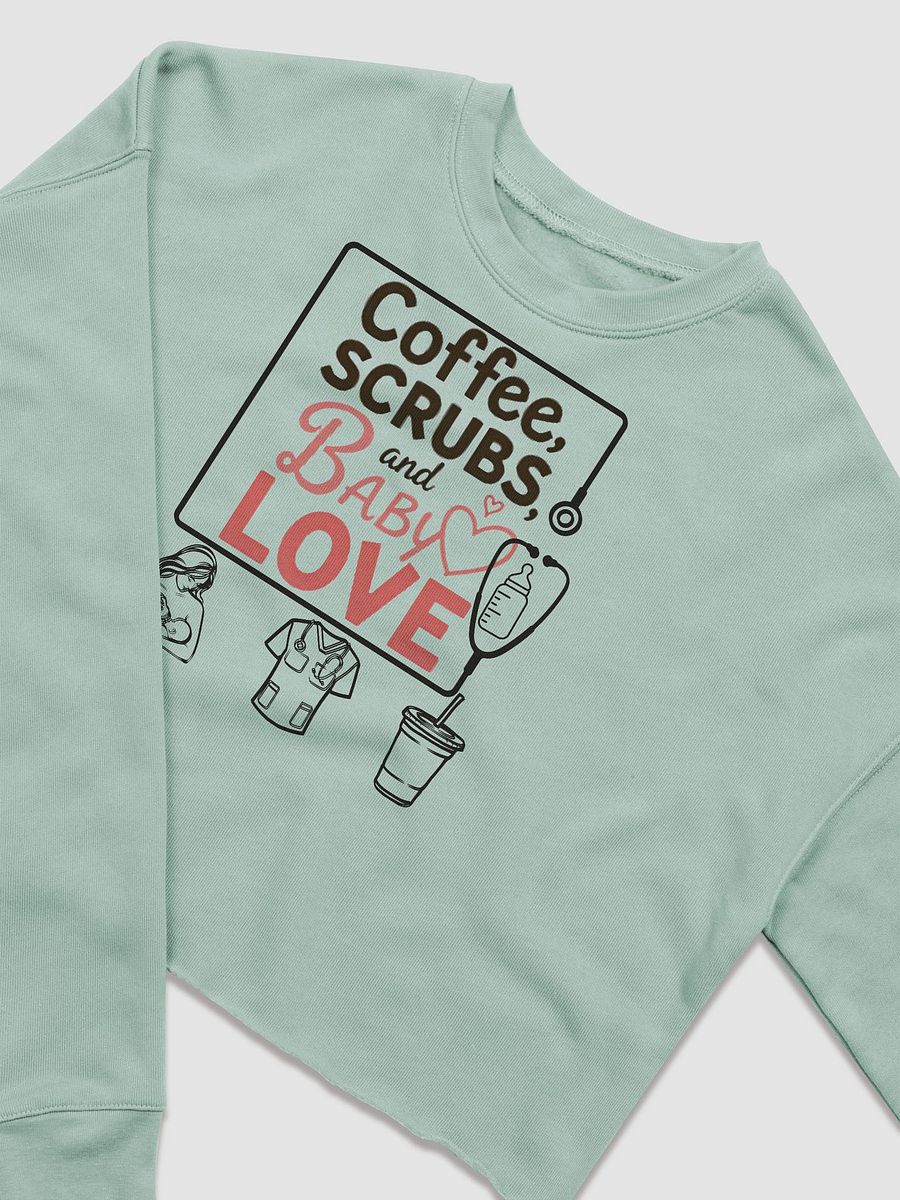 Coffee, Scrubs, and Baby Love Crop Sweatshirt product image (6)
