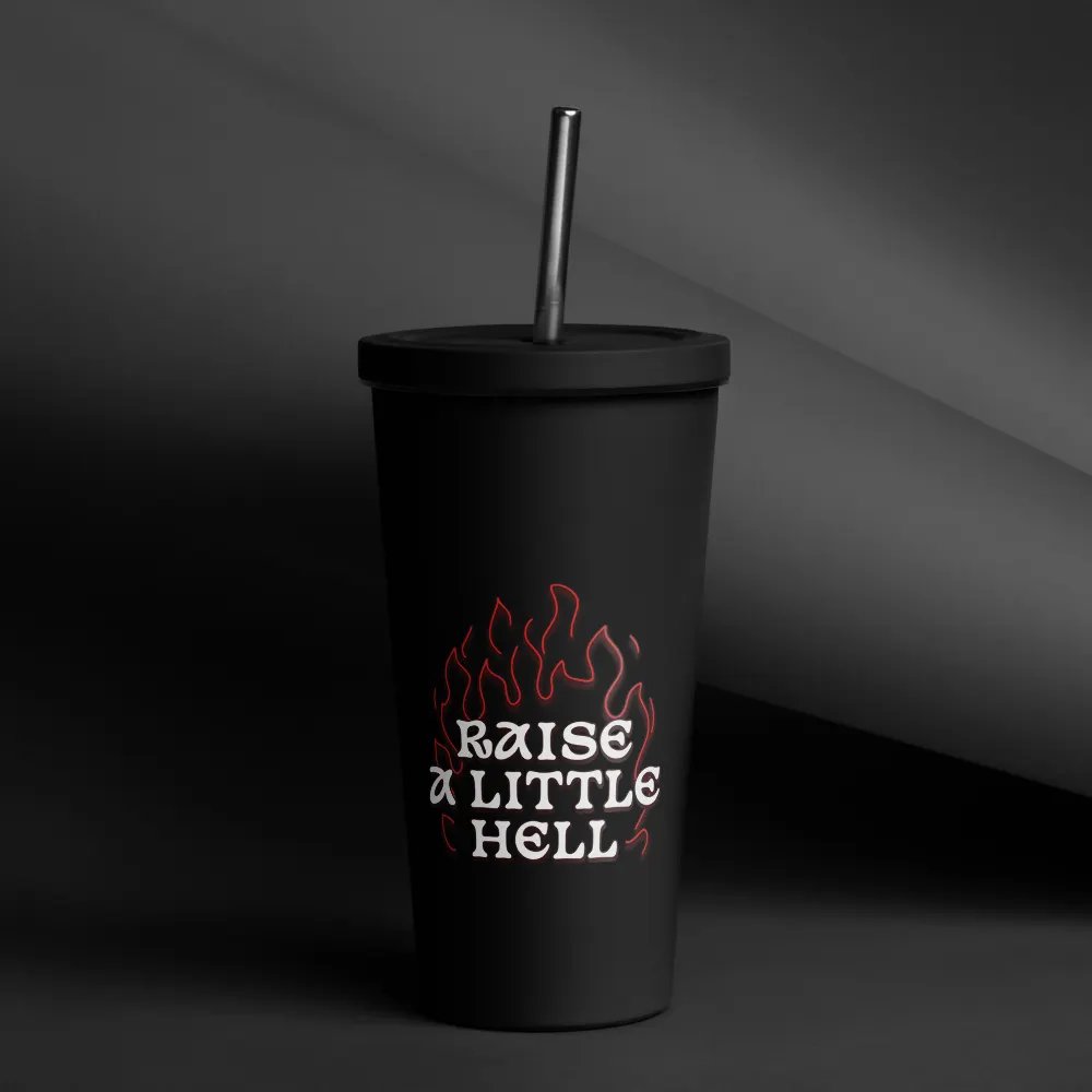 Raise a Little Hell INSULATED TUMBLER WITH A STRAW product image (1)