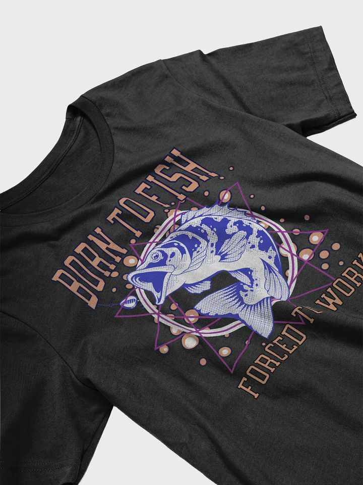 Born to Fish Forced To Work Graphic Tee product image (2)
