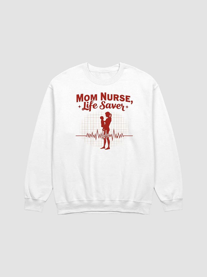 Mom Nurse Life Saver Crewneck Sweatshirt product image (2)