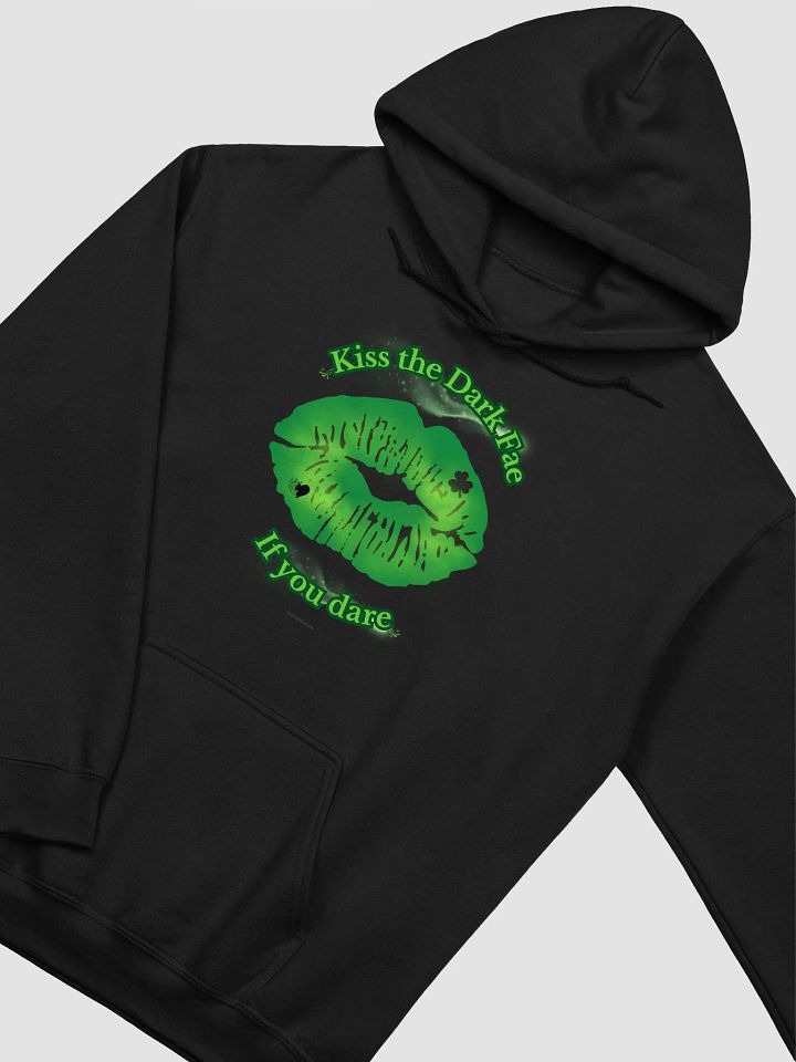 Kiss the Dark Fae… If You Dare Hoodie. product image (2)