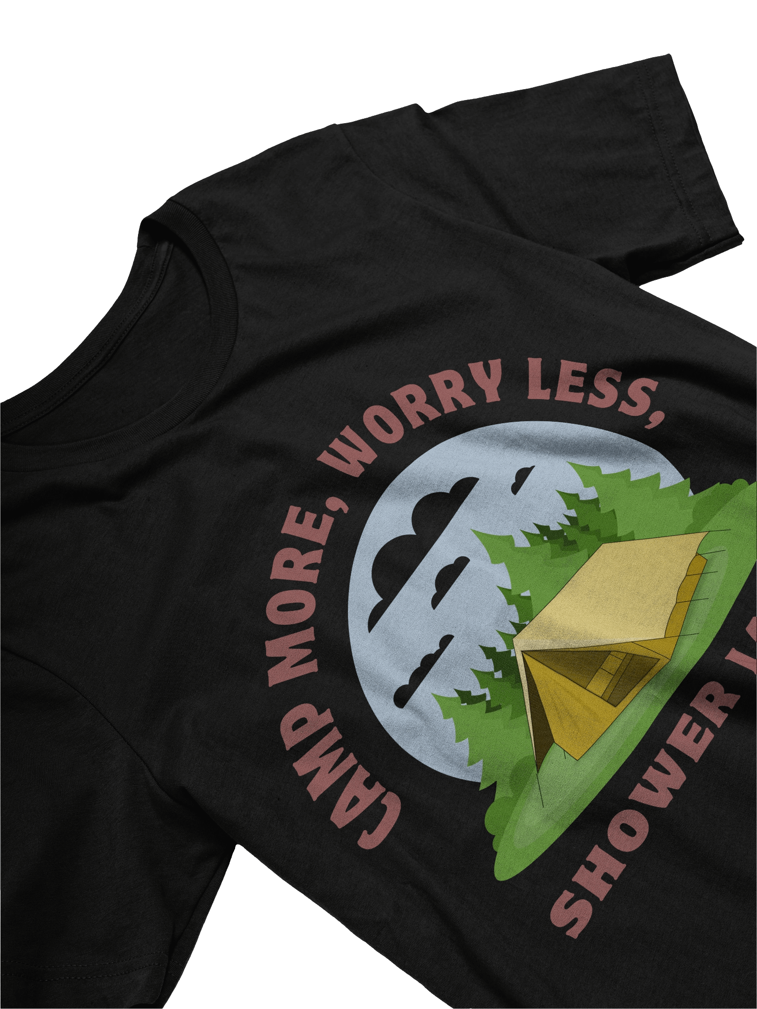 CAMP MORE, WORRY LESS, SHOWER LATER. – OUTDOOR ADVENTURE TEE product image (13)