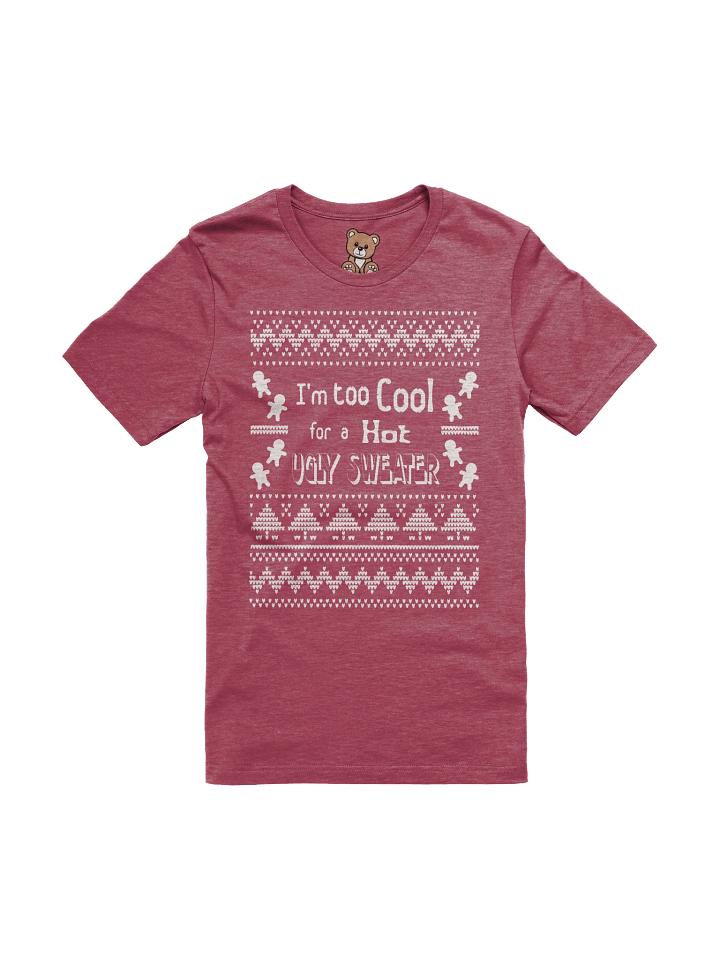 Too Cool for an Ugly Sweater (T-Shirt) product image (1)