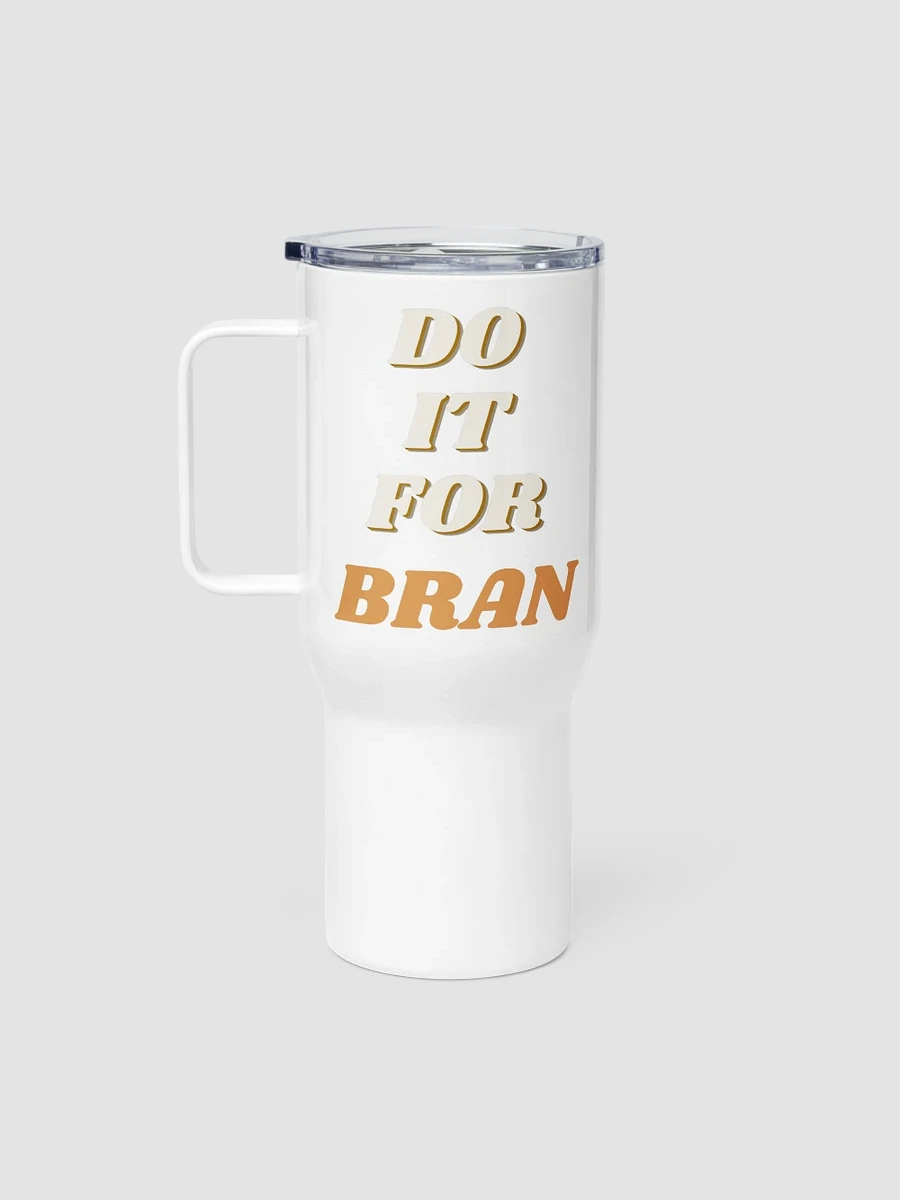 Do It For Bran Travel Mug product image (3)