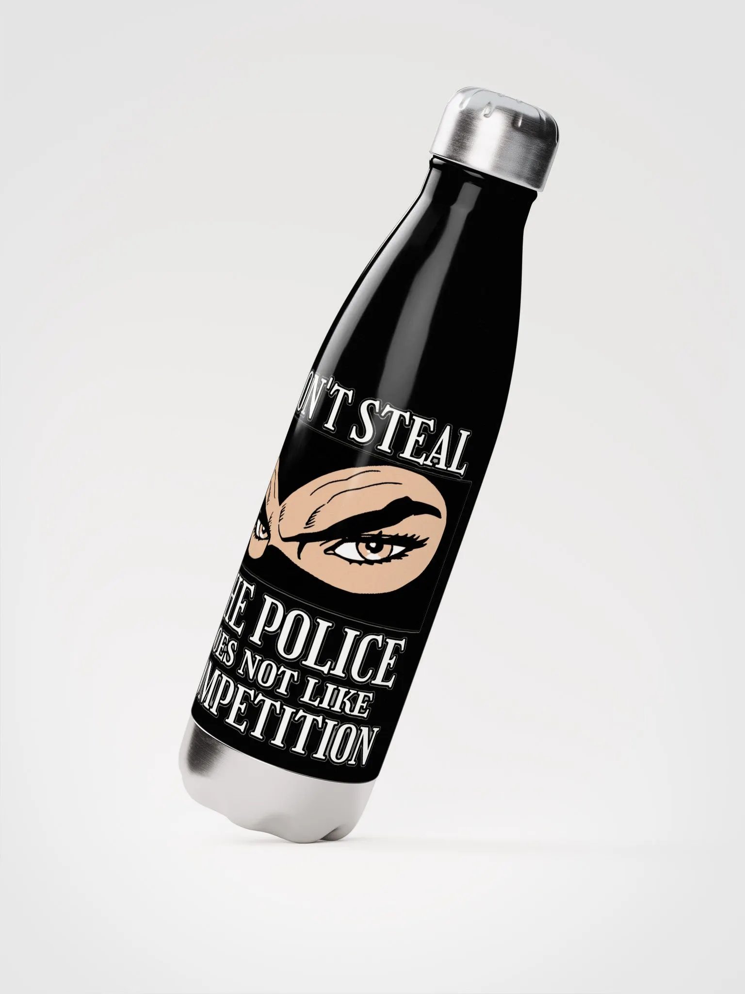 DON'T STEAL, THE POLICE DOES NOT LIKE COMPETITION product image (4)