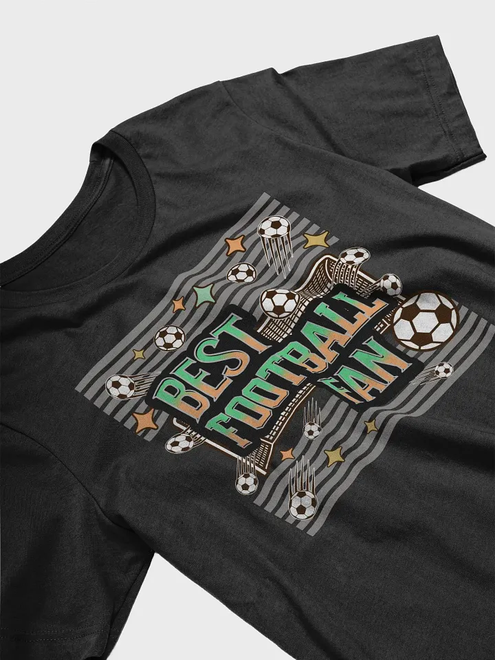 Best Football Fan Dynamic Celebration T-Shirt product image (8)