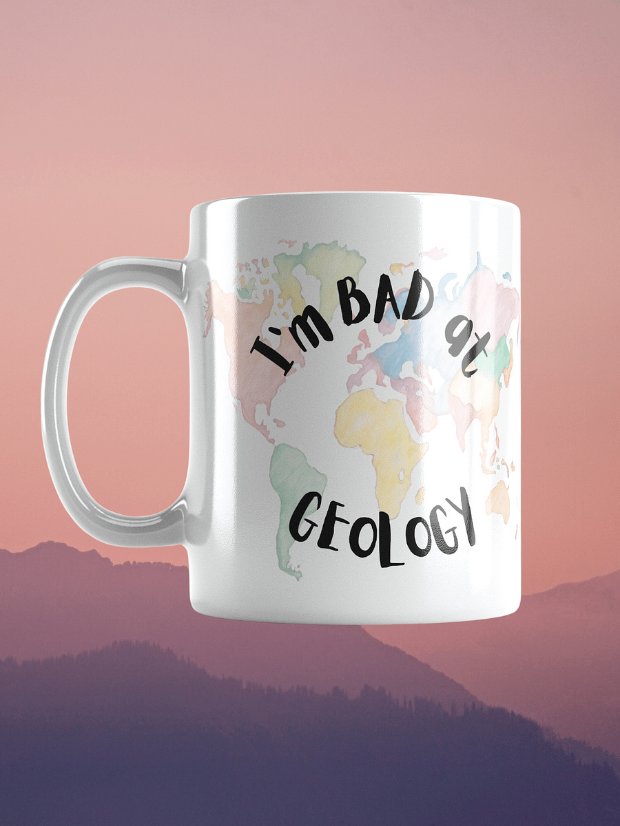 Bad at Geology Mug product image (6)