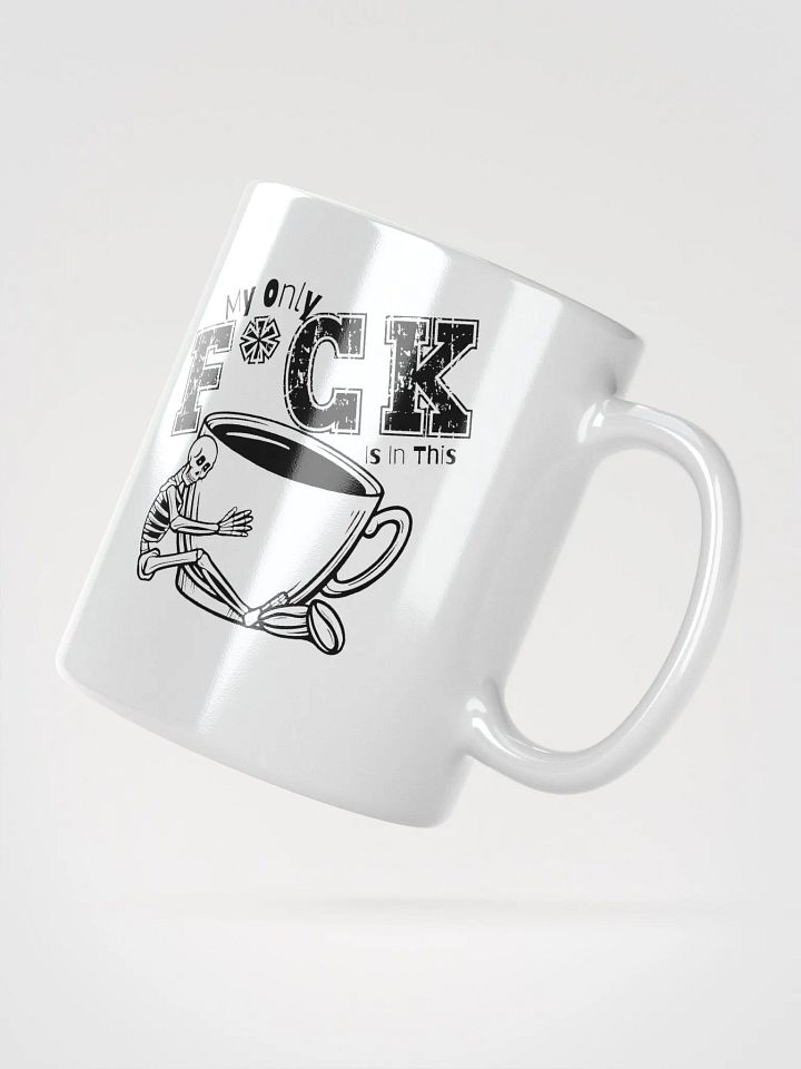 My Only F*uck White Glossy Mug product image (2)