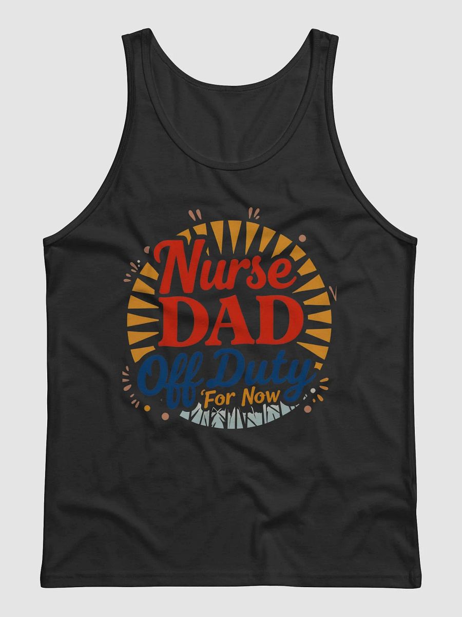 Nurse Dad, Off Duty for now Tank product image (3)