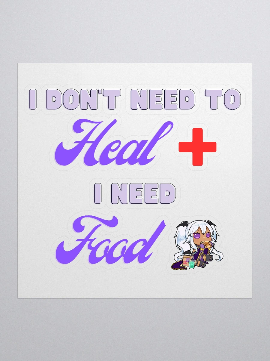 I don't need to HEAL Kiss Cut Sticker! product image (1)