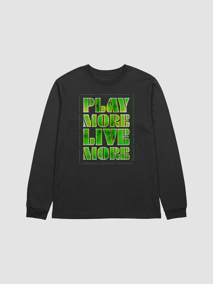 Play More Live More Long Sleeve T-Shirt product image (1)