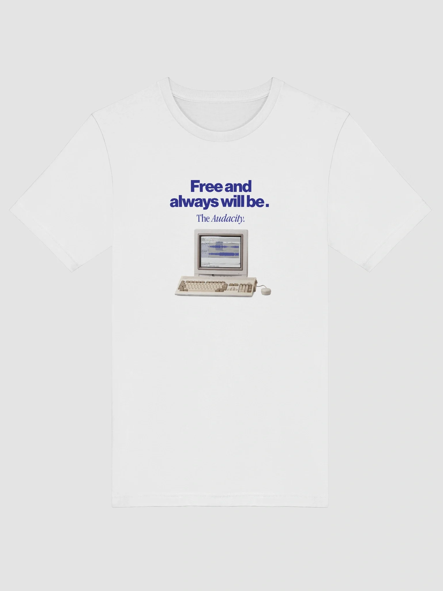 Audacity T-Shirt "Free and always will be" product image (29)