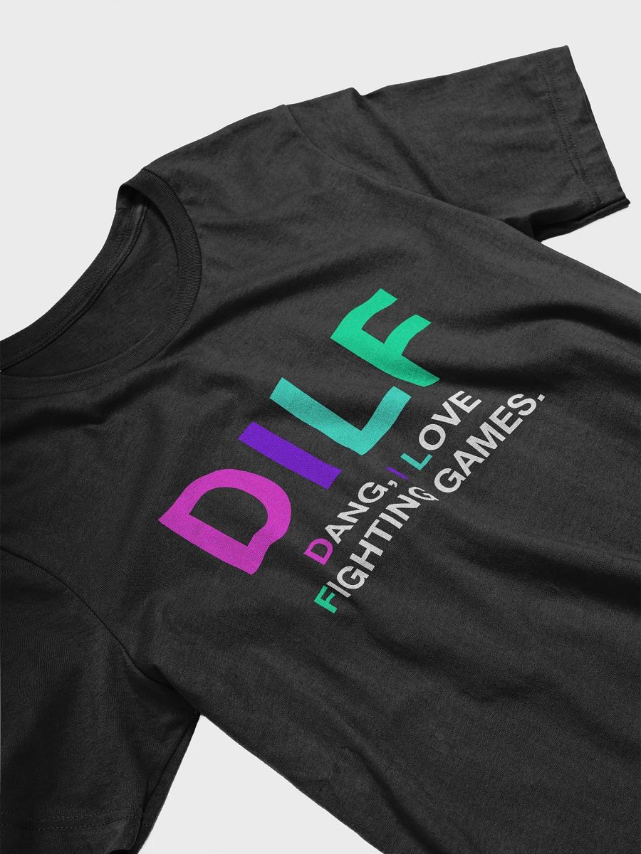 DILF (Dang, I Love Fighting Games) Graphic Tee product image (3)