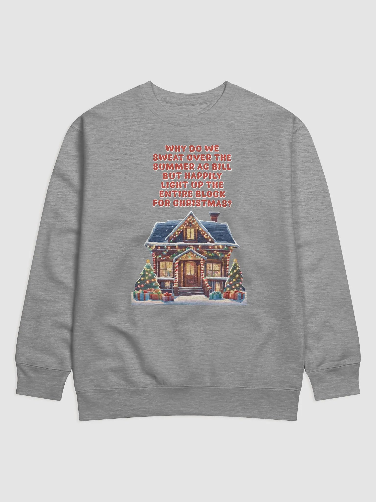 Light Up The Entire Block For Christmas Sweatshirt product image (7)