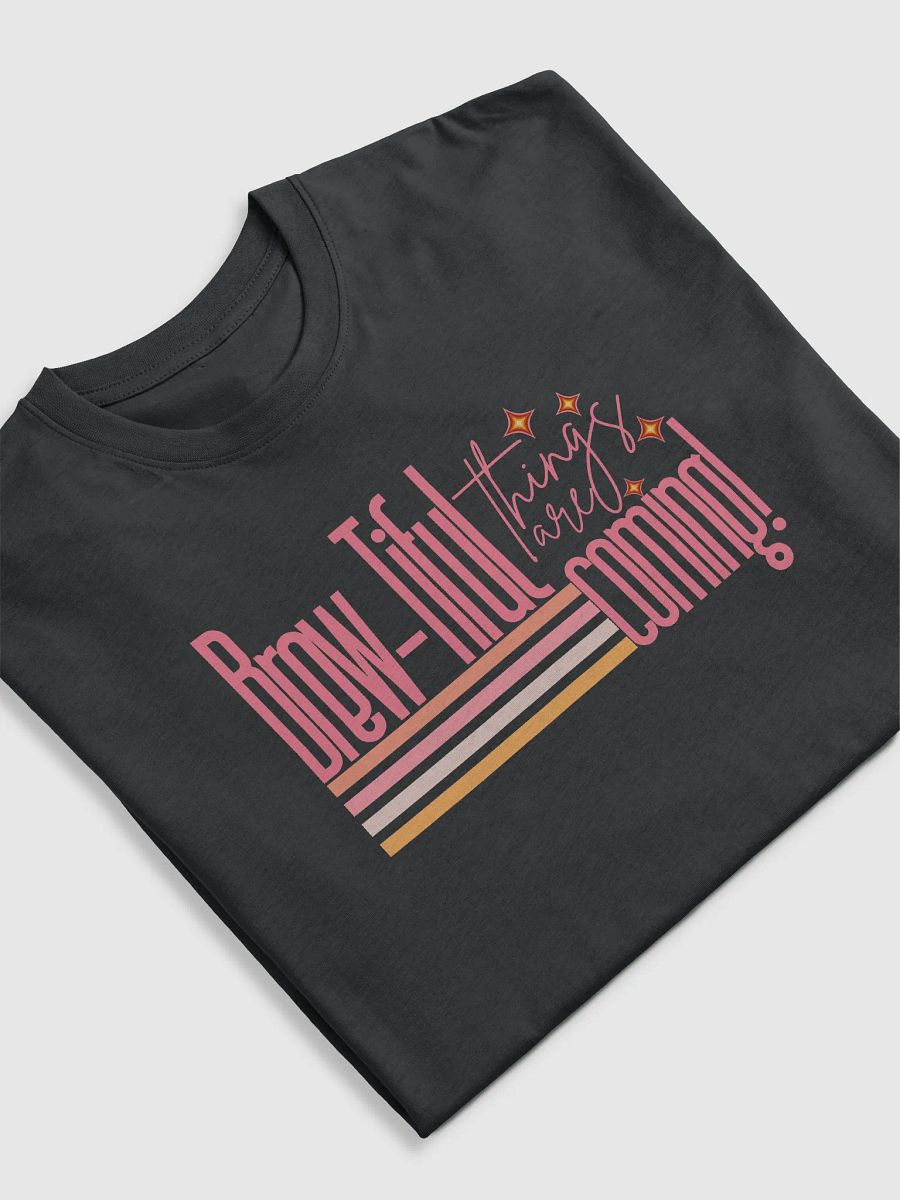 ‘Brewtiful Things Are Coming’ tee product image (5)