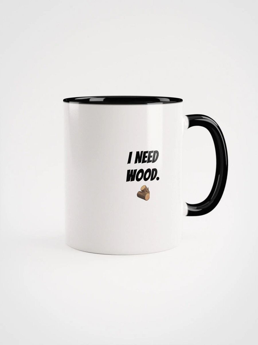 "I Need Wood" Ceramic Mug product image (4)