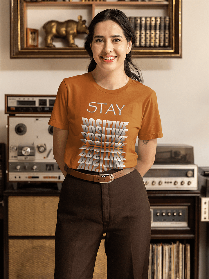 Stay Positive Bella Canvas T-shirt product image (1)