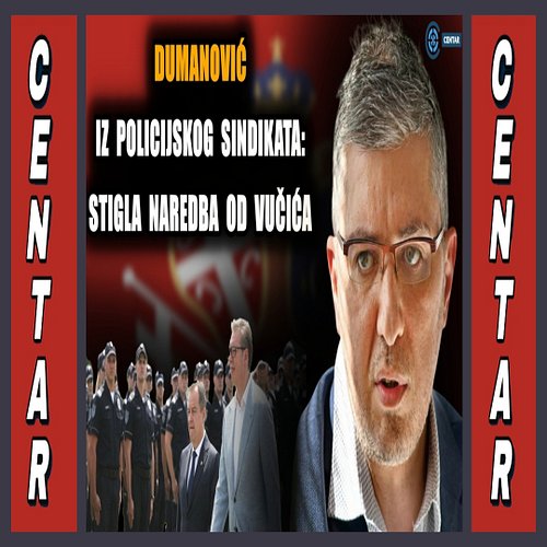 Хитно – Думановић из Полицијског синдиката: Стигла наредба – Вучић полицију тера.. 

ПРОЧИТАЈТЕ ЦЕО ЧЛАНАК НА ПОРТАЛУ СРБИН.И...
