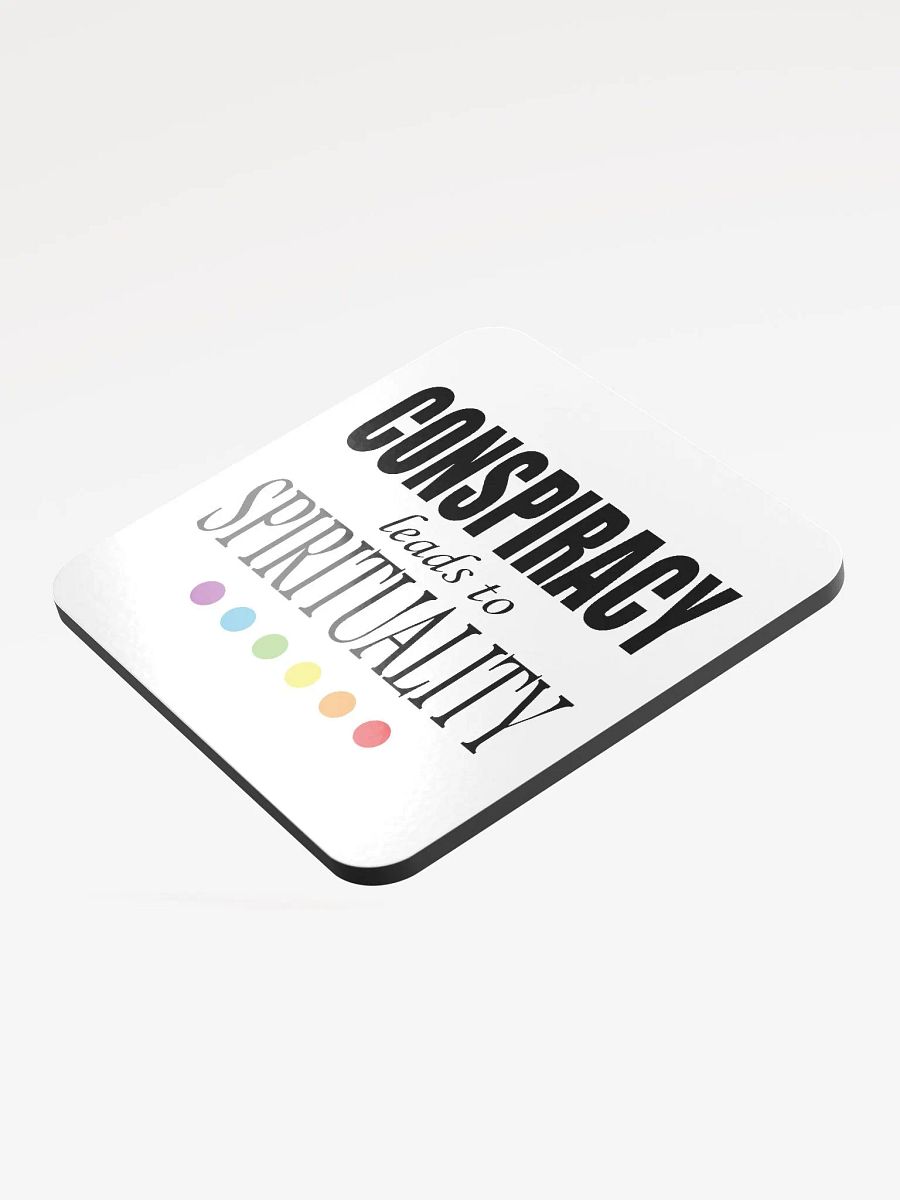 Conspiracy Leads To Spirituality - Glossed Cork Coaster product image (3)