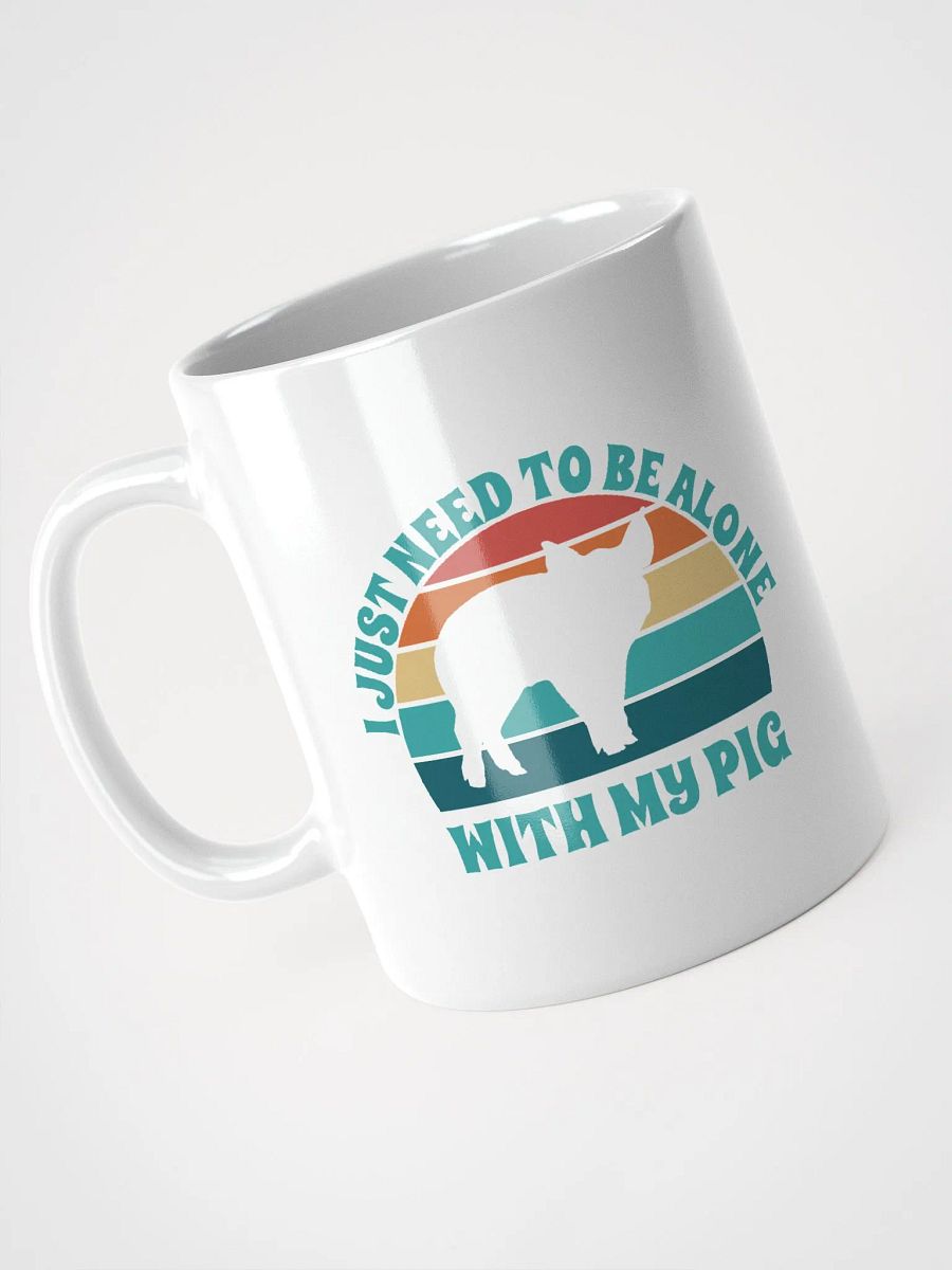 I Just Need To Be Alone with My Pig product image (4)
