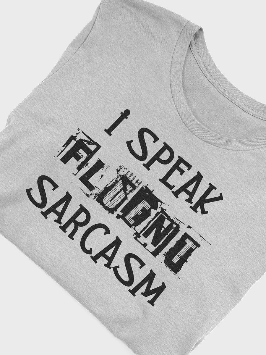 Fluent in Sarcasm product image (5)