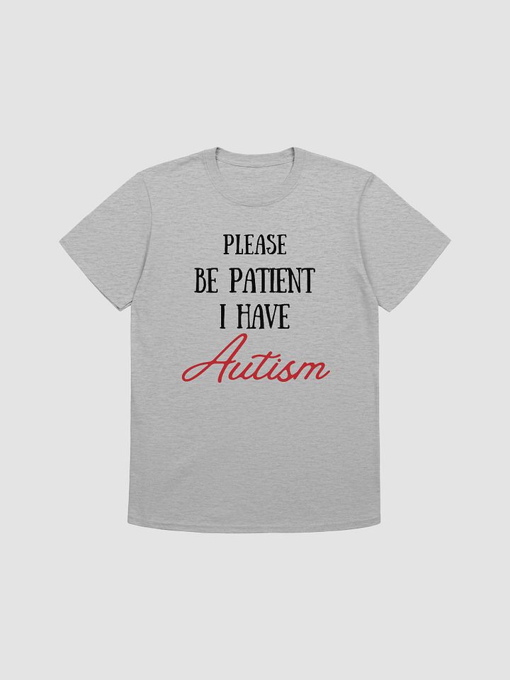Please Be Patient I Have Autism Unisex T-Shirt V2 product image (1)