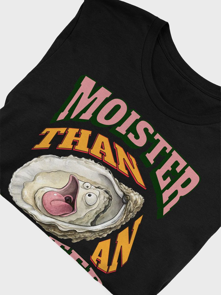 Moister Than An Oyster Cartoon T-Shirt product image (3)