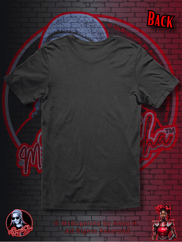 T-Shirt - MsBugeisha™ 