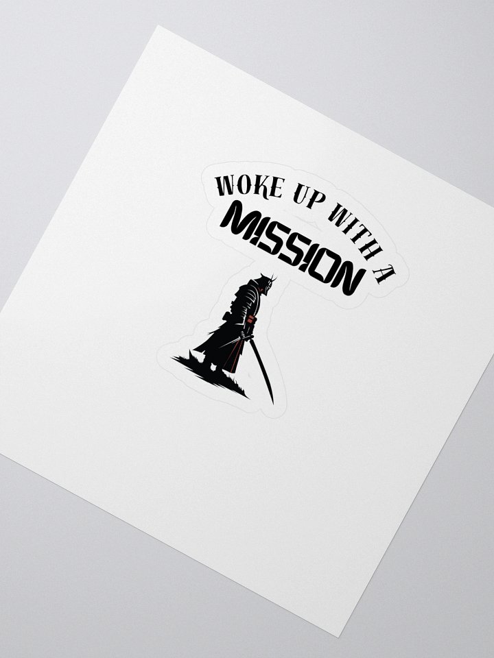 Woke Up With Mission - Samurai - Sticker product image (2)