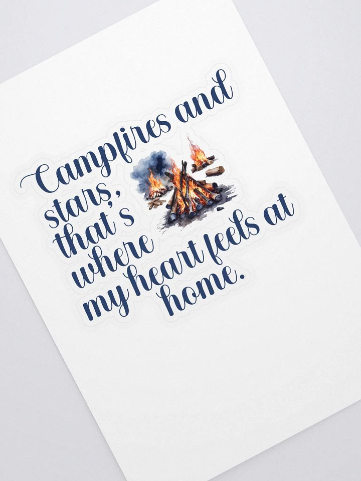 Campfires and stars, that's where my heart feels at home. product image (1)