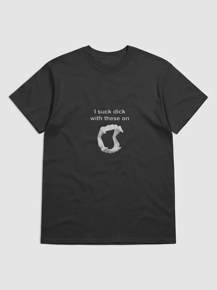 " I Will Suck Dick With These" T-Shirt bold humor tee product image (1)