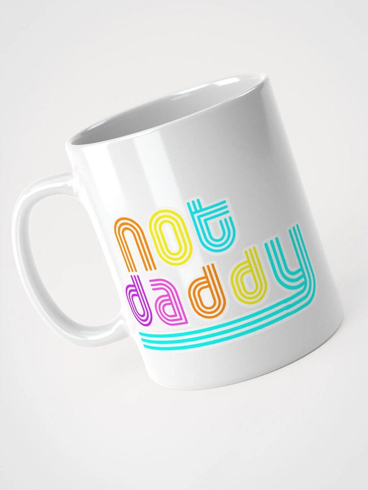 Not Daddy Coffee Mug product image (2)