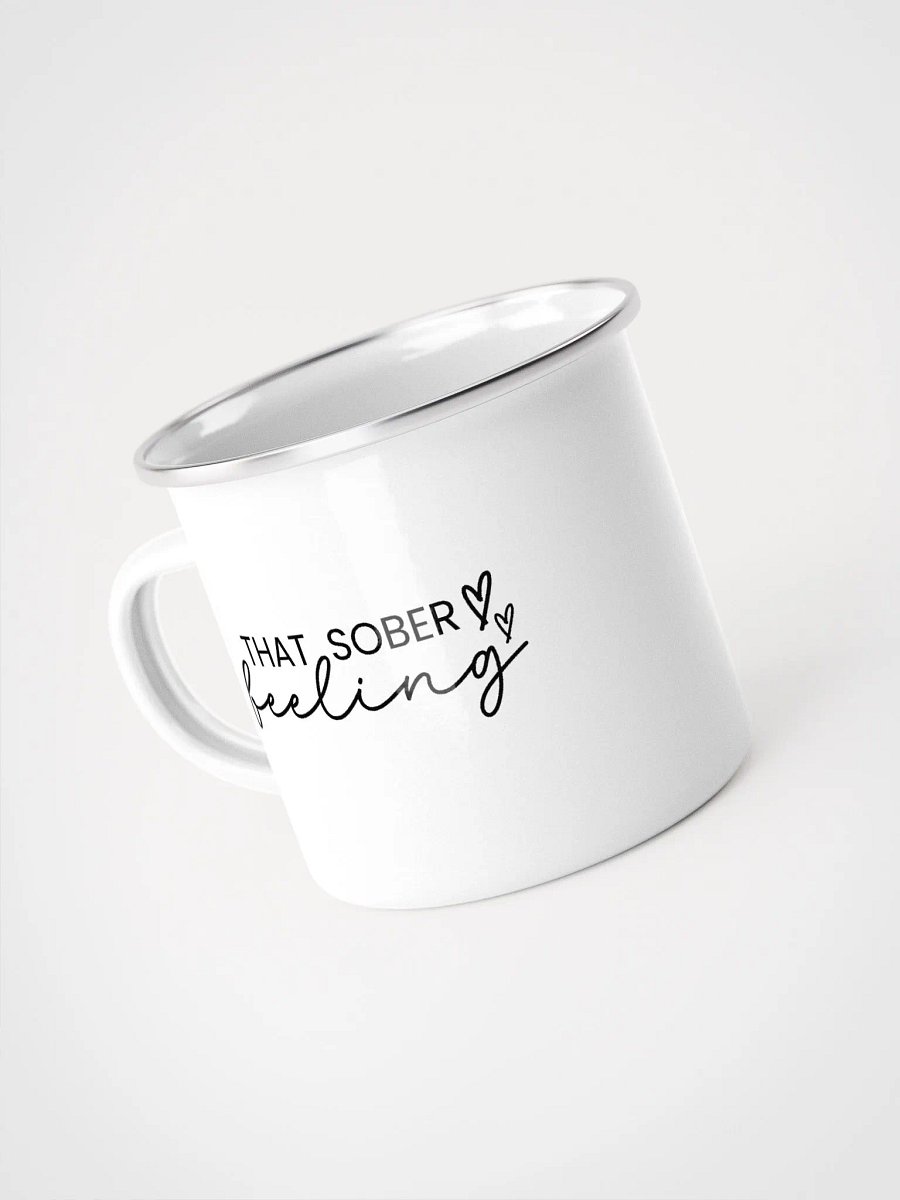 That Sober Feeling, Addiction Recovery Awareness Enamel Mug product image (4)