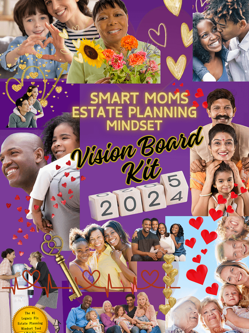 SMART MOMS ESTATE PLANNING MINDSET VISION BOARD KIT 2024-2025