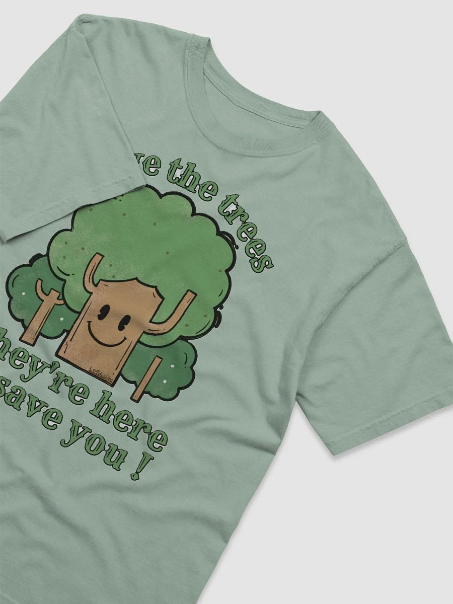 SAVE THE TREES, THEY'RE HERE TO SAVE YOU! product image (36)