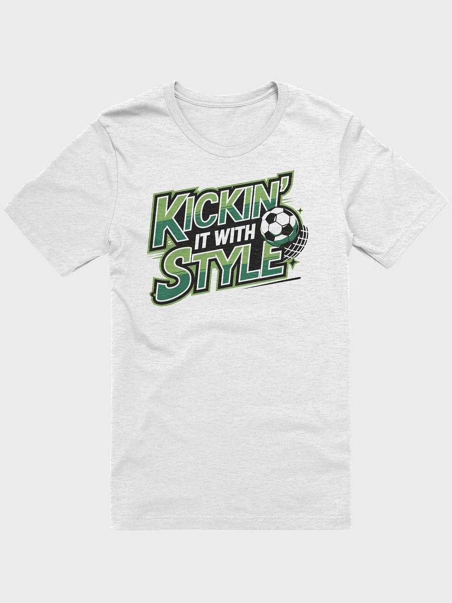 “KICKIN’ IT WITH STYLE” t-shirt product image (1)